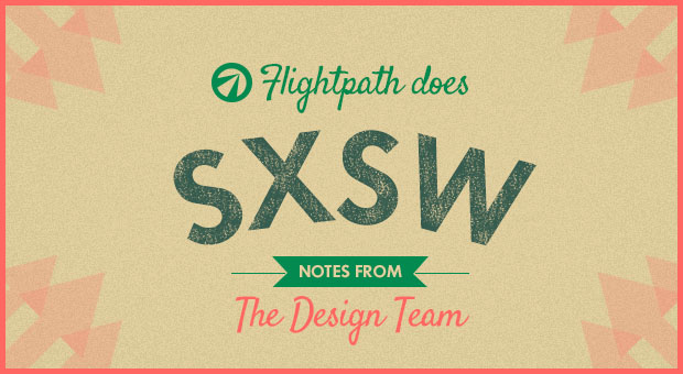 flightpath does sxsw - design team